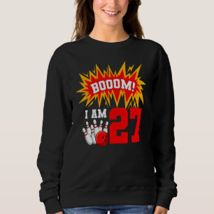 Sudadera Booom Soy 27 Bowling Birthday Party Bowler Bday 2