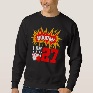 Sudadera Booom Soy 27 Bowling Birthday Party Bowler Bday 2