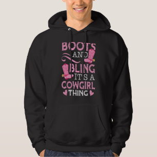Sudadera Boots and Bling It's a Cowgirl Thing for a Cowgir