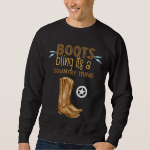 Sudadera Boots Bling its A Country Thing