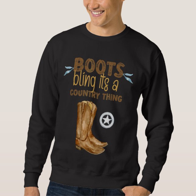 Sudadera Boots Bling its A Country Thing (Anverso)