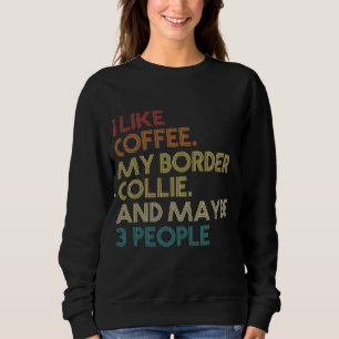 Sudadera Borde Collie Dog Dueño Café Amantes Cita Regalo V