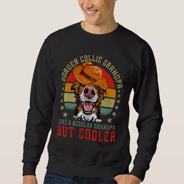 Sudadera Border Collie Grandpa Like a Regular Grandpa but C (Anverso)