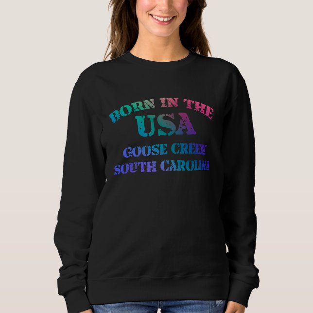 Sudadera Born in the USA Goose Creek South Carolina distres (Anverso)