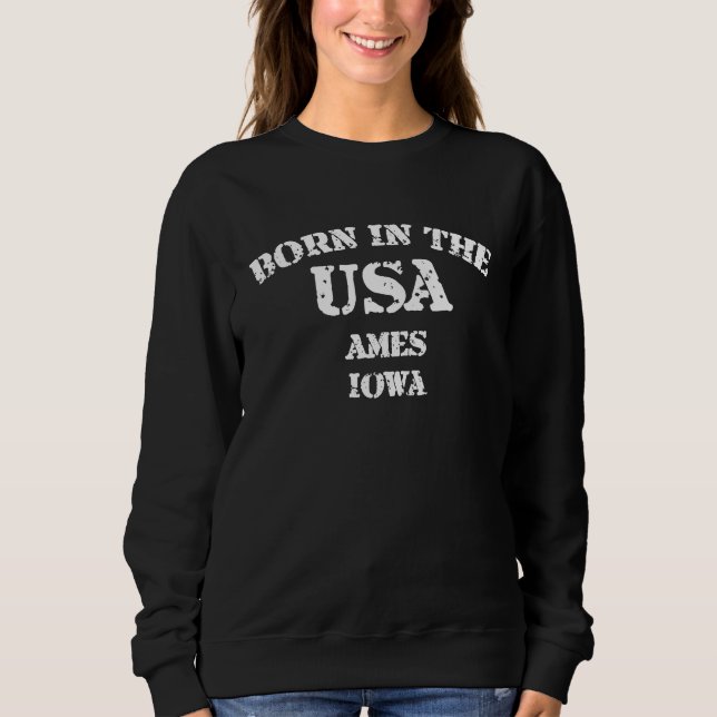Sudadera Born in the USA in Ames Iowa hometown (Anverso)