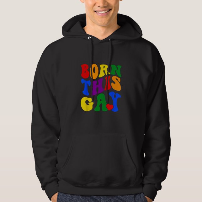 Sudadera Born This Gay Rainbow Pride Month LGBQT (Anverso)
