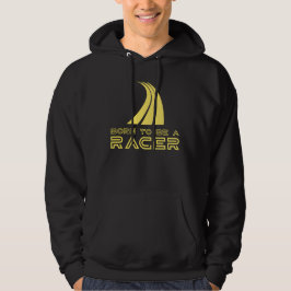 Sudadera Born To Be A Racer
