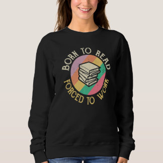 Sudadera Born To Read Vintage Reading Librarian Book Lovers