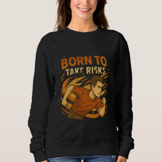 Sudadera Born to Take Risks u2013 Dynamic Poker Mindset Art