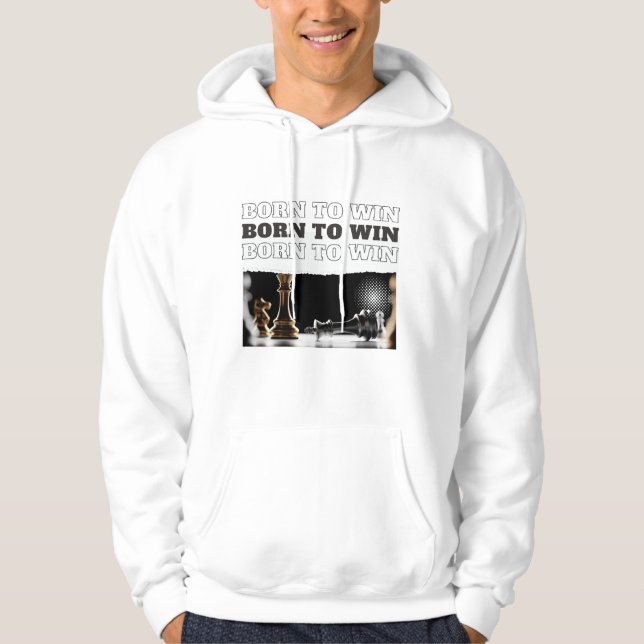 Sudadera BORN TO WIN Chess Victory Hoodie – Motivational (Anverso)