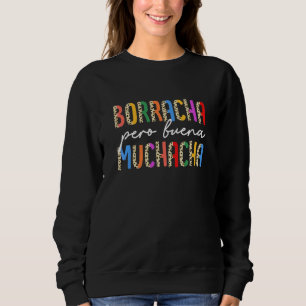 Sudadera Borracha Pero Buena Muchacha Latina Mexicana Venez