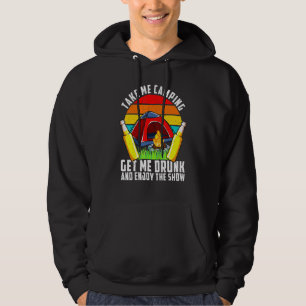 Sudadera Borracho Llévame Camping Quedate Borracho Y Disfru