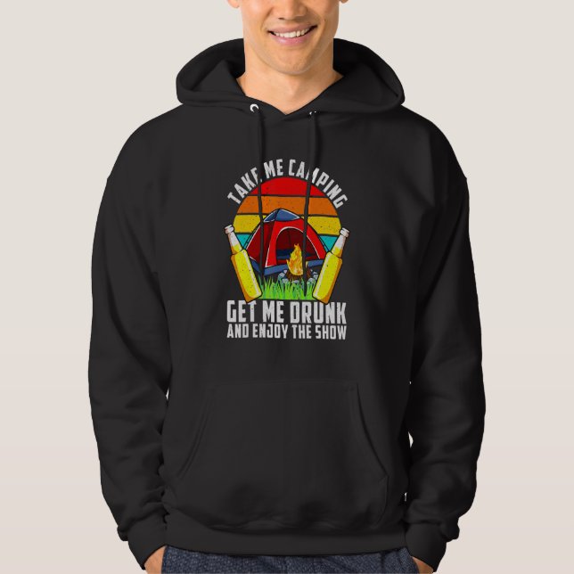 Sudadera Borracho Llévame Camping Quedate Borracho Y Disfru (Anverso)