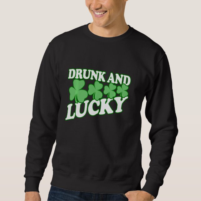 Sudadera Borracho Y Afortunado Gracioso Día De St Patricks  (Anverso)