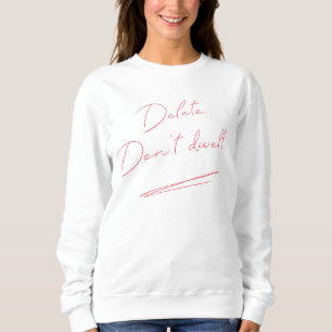 Sudadera Borrar. No se vaya a Dwell. - Escritura a mano roj