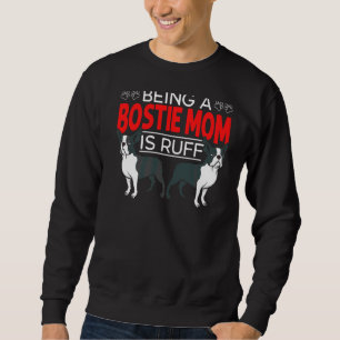 Sudadera Bostie Mom Cute Boston Terrier Dog