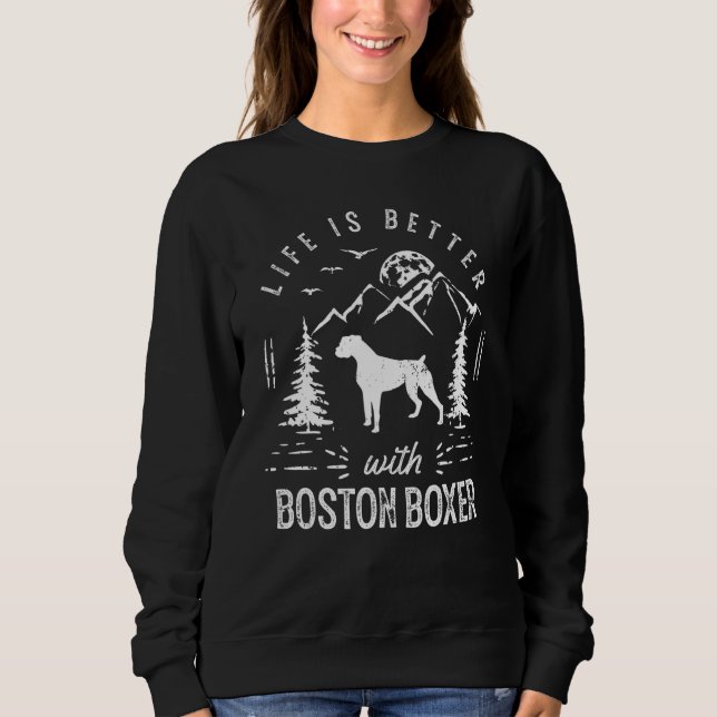 Sudadera Boston Boxer Life Better Mom Dad Dog (Anverso)