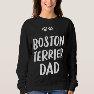 Sudadera Boston Terrier Dad Bostie Dog Daddy Funny Fathers