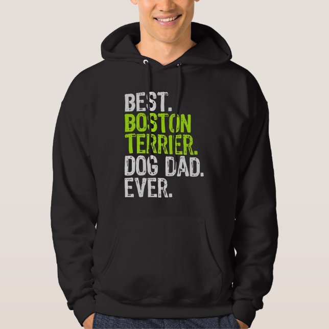 Sudadera Boston Terrier Dog Dad Fathers Day Funny Dog (Anverso)