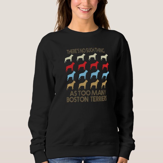 Sudadera Boston Terrier No Such Thing As Too Many Quote Pre (Anverso)