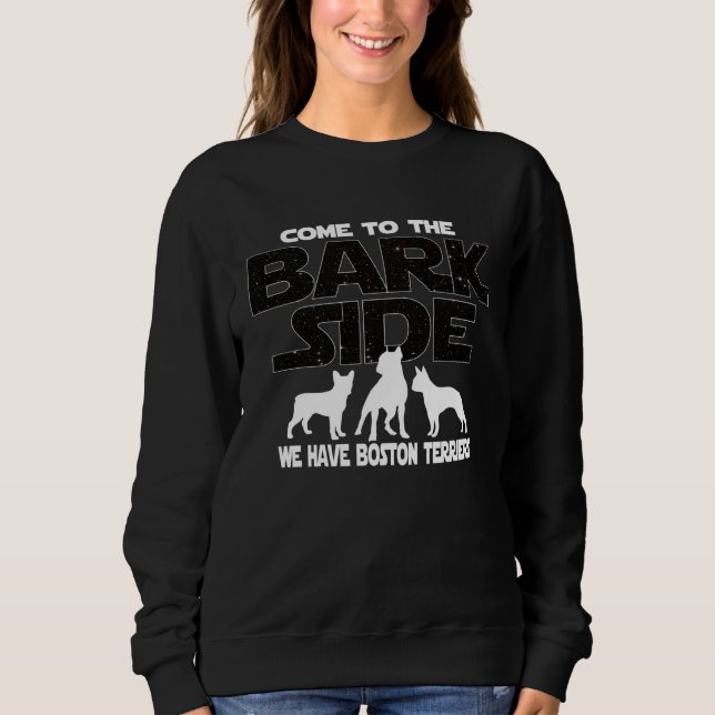 Sudadera Boston Terrier Owners Come To The Bark Side (Anverso)