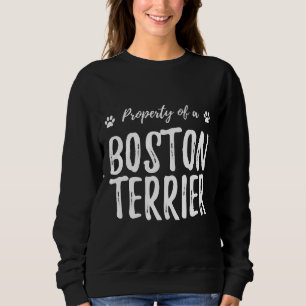 Sudadera Boston Terrier Property Funny Dog Mom