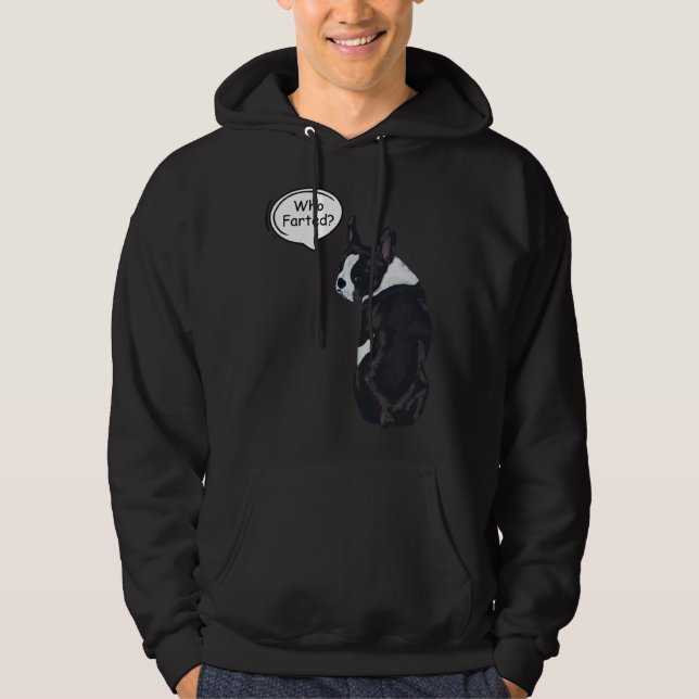 Sudadera Boston Terrier Who Farted  1 (Anverso)