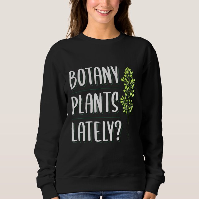 Sudadera Botany Plantas Latamente Botánica (Anverso)
