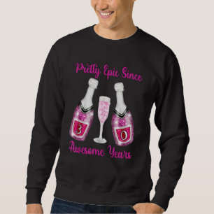 Sudadera Botellas de champán rosa 30 de cumpleaños épicas d