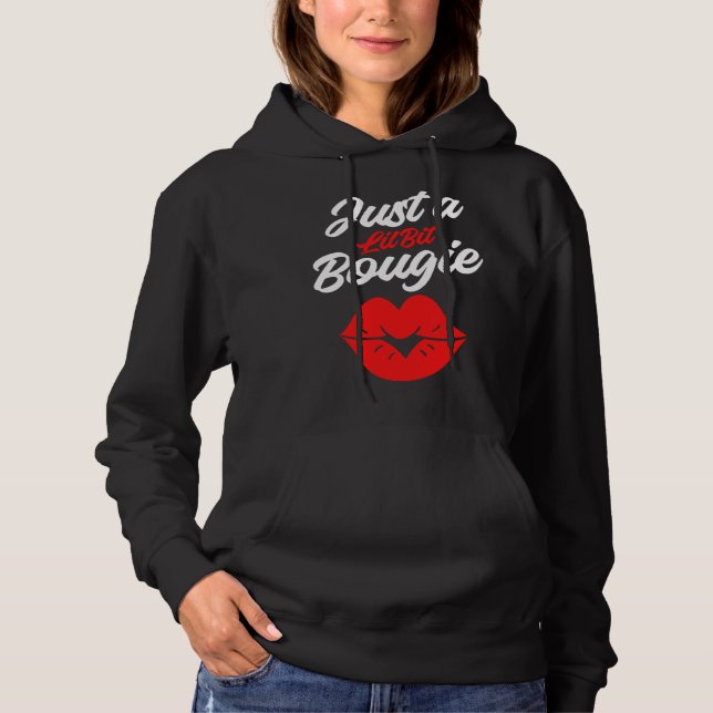 Sudadera Bougie Lips  Humor Quotes Boujie Fancy Classy Pers (Anverso)