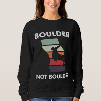 Sudadera Boulder Not Boulder Climber Sport Climbing Boulder