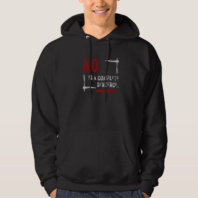 Sudadera Boundaries No is an Complete Sentences Límites No  (Anverso)