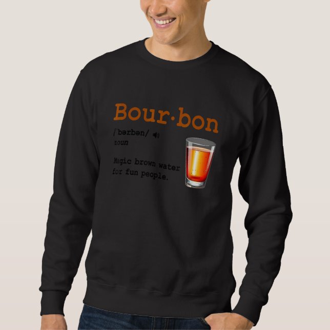 Sudadera Bourbon Definition Magic Brown Water For Fun Peopl (Anverso)
