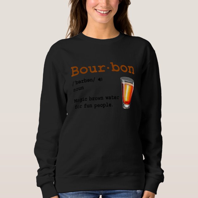Sudadera Bourbon Definition Magic Brown Water For Fun Peopl (Anverso)