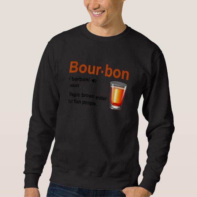 Sudadera Bourbon Definition Magic Brown Water For Fun Peopl (Anverso)