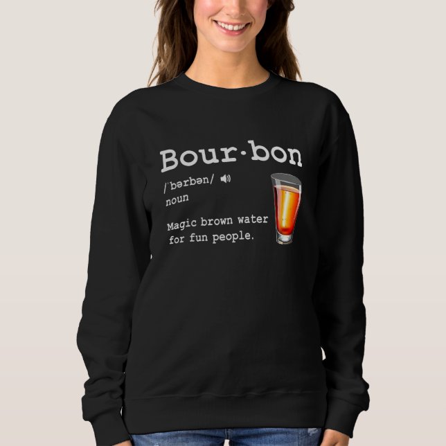 Sudadera Bourbon Definition Magic Brown Water For Fun Peopl (Anverso)