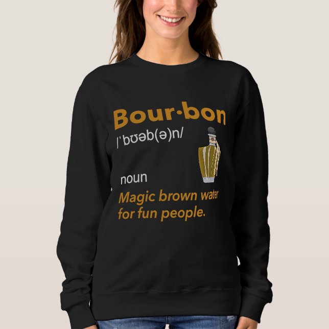 Sudadera Bourbon Definition Whiskey Drinking Quote  Idea  1 (Anverso)