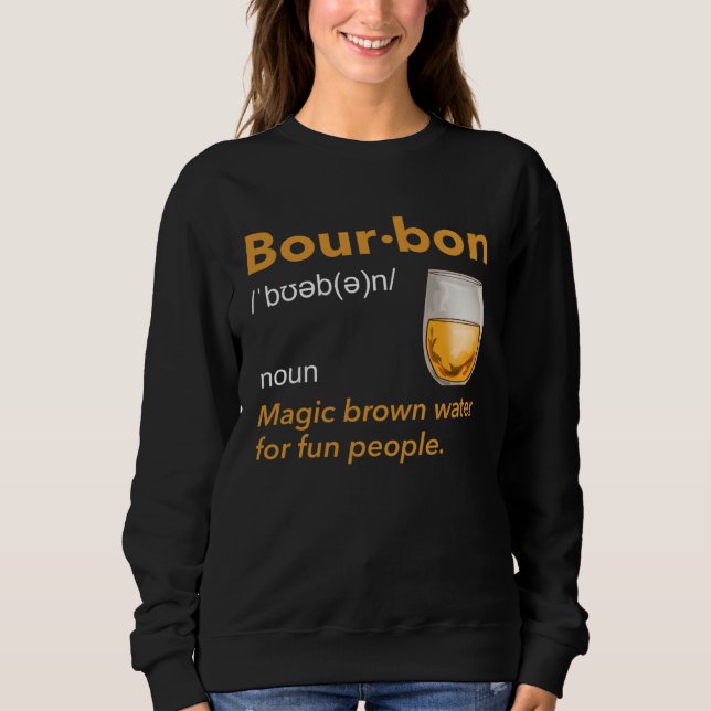 Sudadera Bourbon Definition Whiskey Drinking Quote  Idea  1 (Anverso)