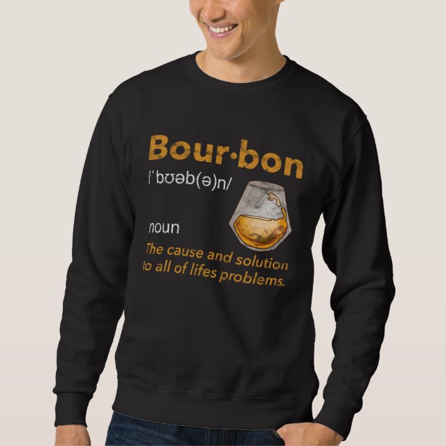 Sudadera Bourbon Definition Whiskey Drinking Quote  Idea  3 (Anverso)