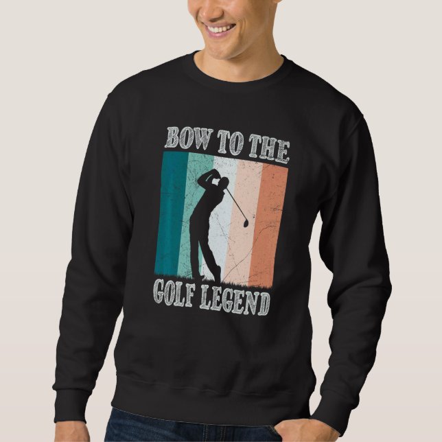 Sudadera Bow To The Golf Legend Golfer Golfer (Anverso)