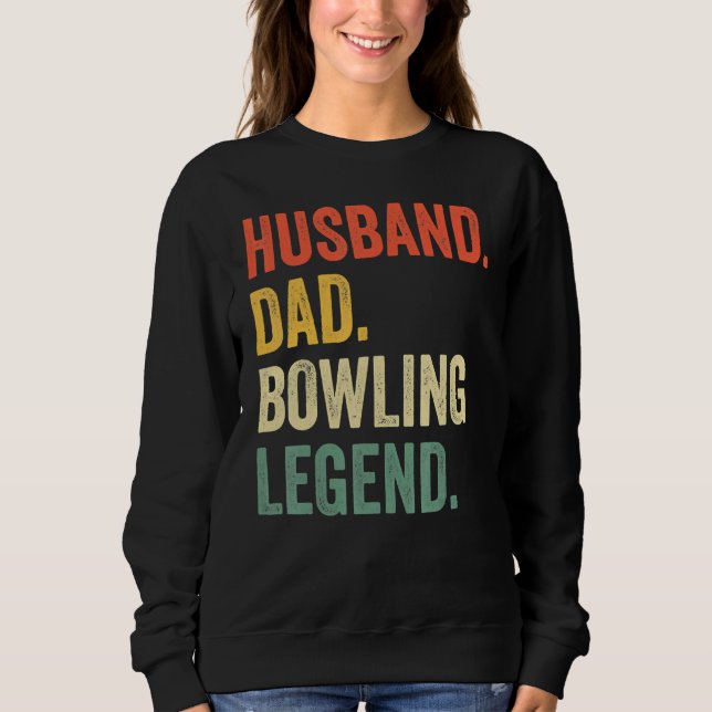 Sudadera Bowler Husband papá Bowling Legend Día del Padre (Anverso)