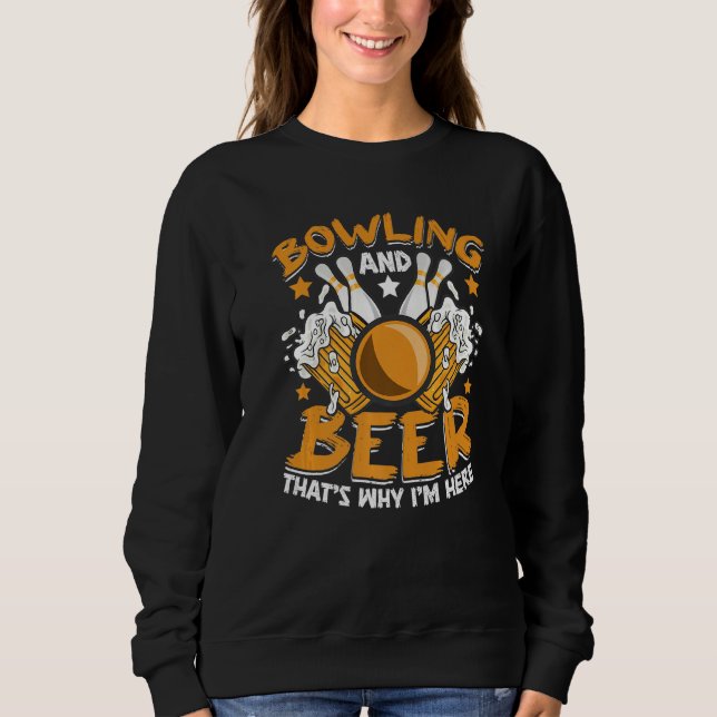 Sudadera Bowling And Beer Bowler Bowling Alley Bowl Sports  (Anverso)