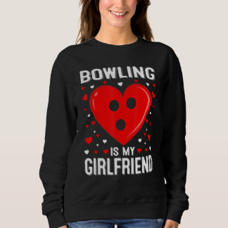 Sudadera Bowling Heart Is My Girlfriend Costume Valentine's