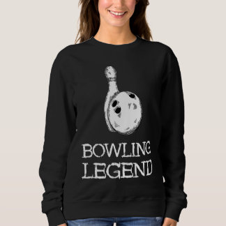 Sudadera Bowling Legend Strike Bowler Bowling Team Bowling