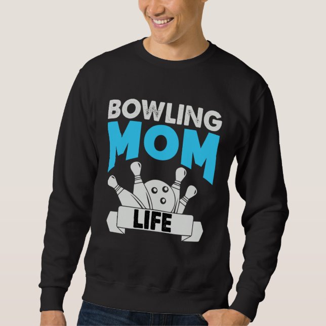 Sudadera Bowling Mom Life Motheru2019s Day (Anverso)