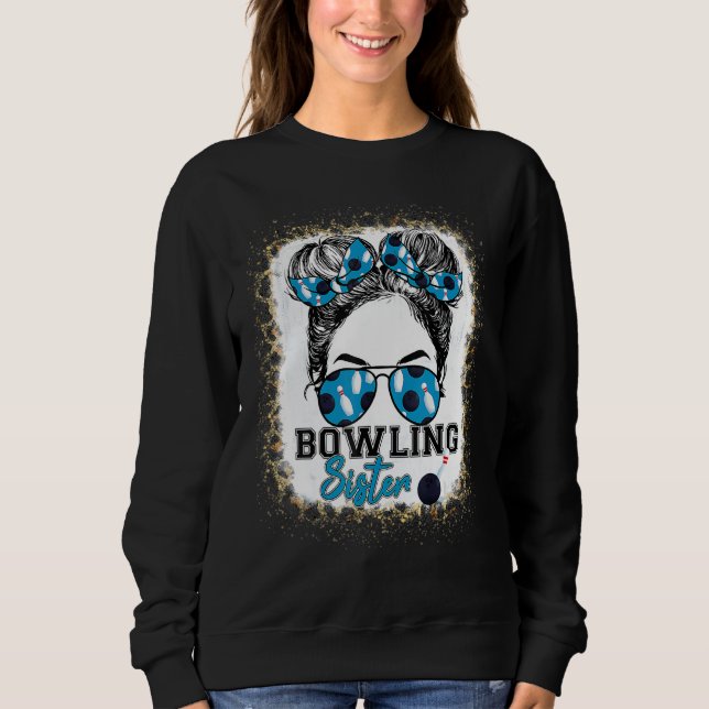Sudadera Bowling Sister Life Messy Bun Sunglasses Mothers D (Anverso)