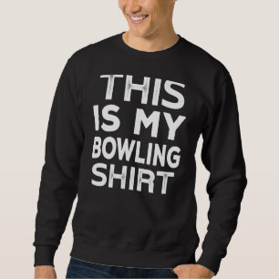 Sudadera Bowling Sport Bowling Daughter Son Bowling Friend