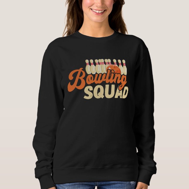 Sudadera Bowling Squad Bowler Bowling Ball Bowling Pin Bowl (Anverso)