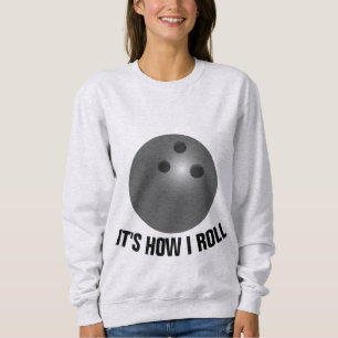 Sudadera BOWLING T-Shirts, ES CÓMO ME ROBO