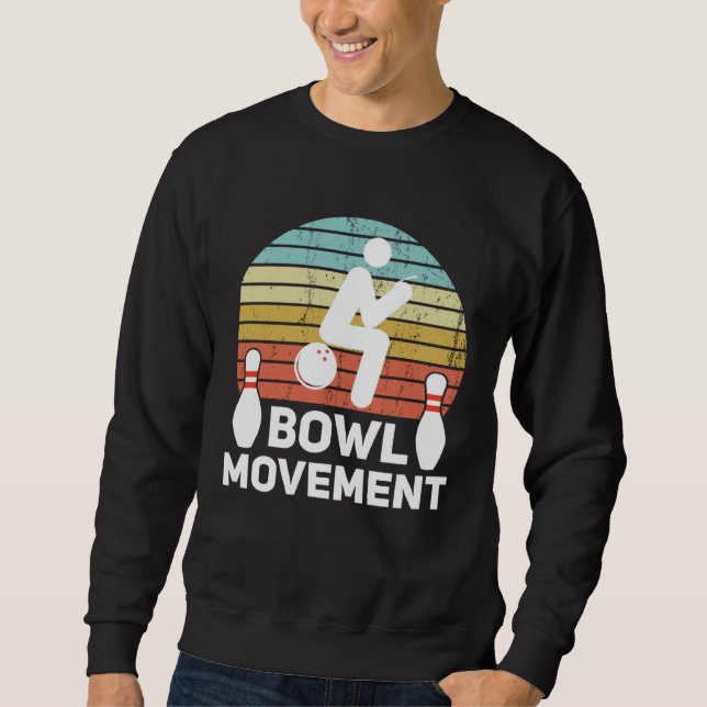 Sudadera Bowlmovement  Bowling Pun Bowler Joke Humor (Anverso)